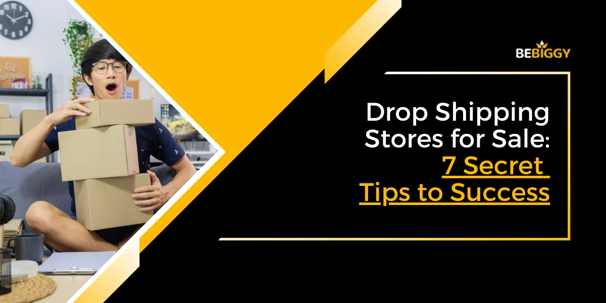 Drop Shipping Stores - for Sale 7 Secret Tips to Success