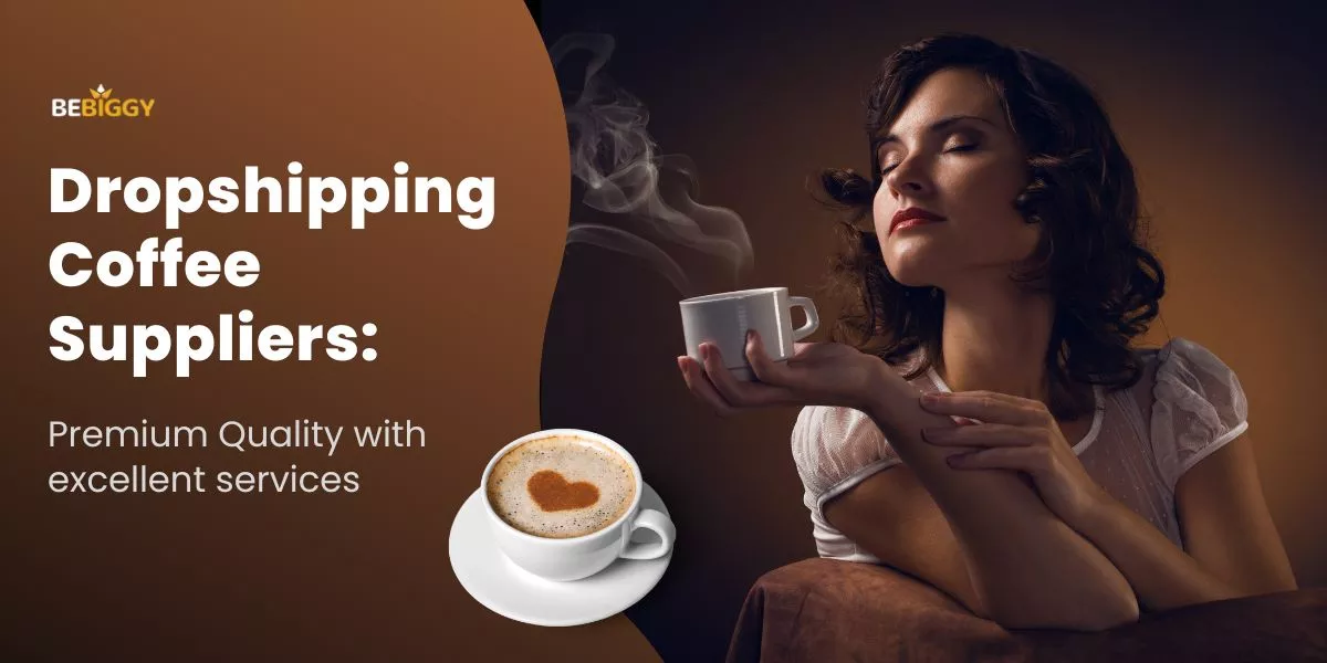 Dropshipping Coffee Suppliers