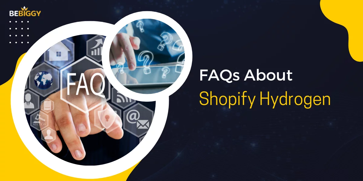 Shopify Hydrogen - FAQs