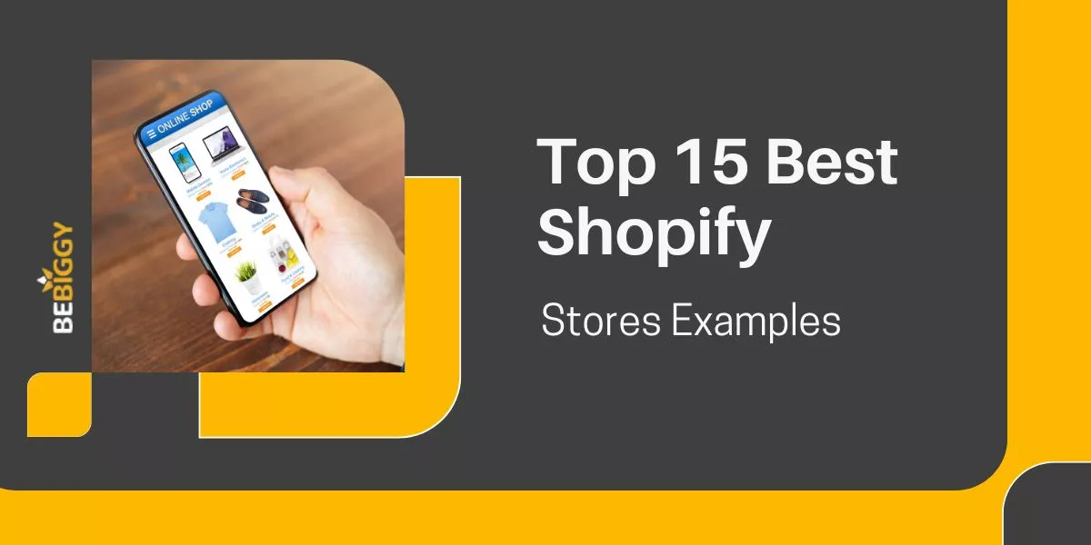 Top 15 Best Shopify Stores Examples