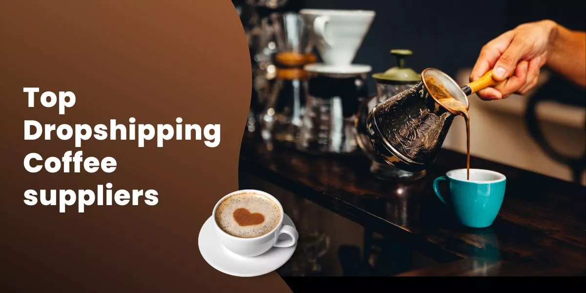 Wholesale Dropshipping Coffee Suppliers