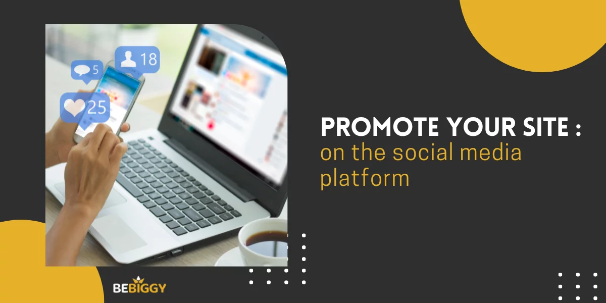 Promote your site on the social media platform