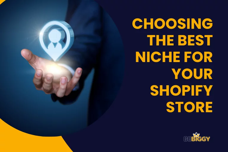 Choosing the best niche for your Shopify store
