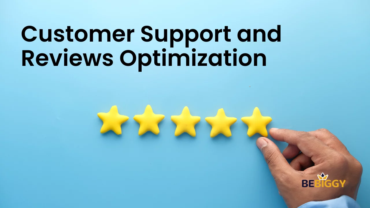 Customer Support and Reviews Optimization