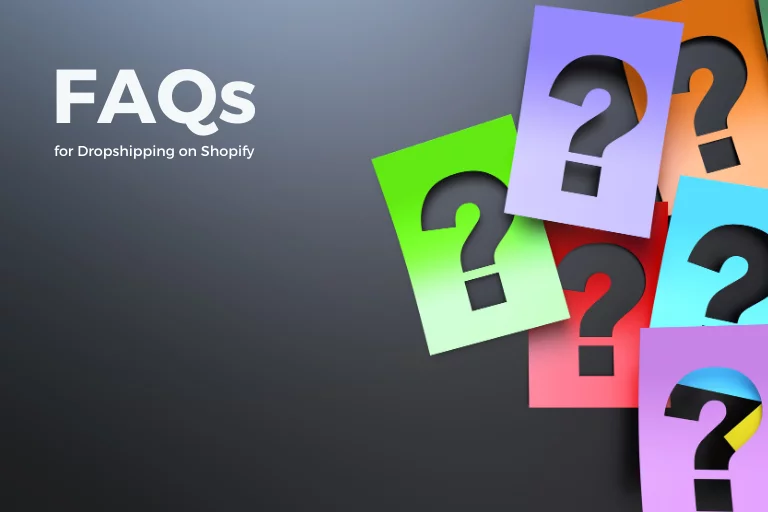 FAQs for How to Dropship on Shopify