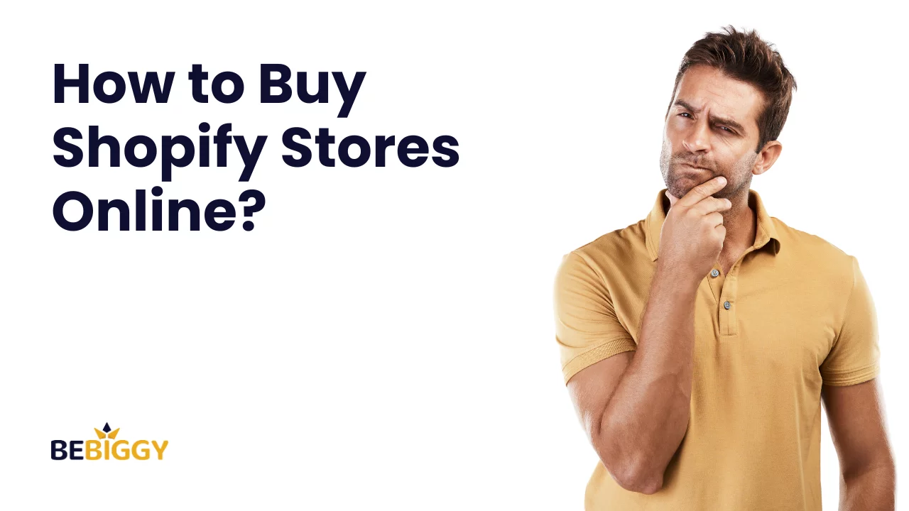 How to Buy Shopify Stores Online?