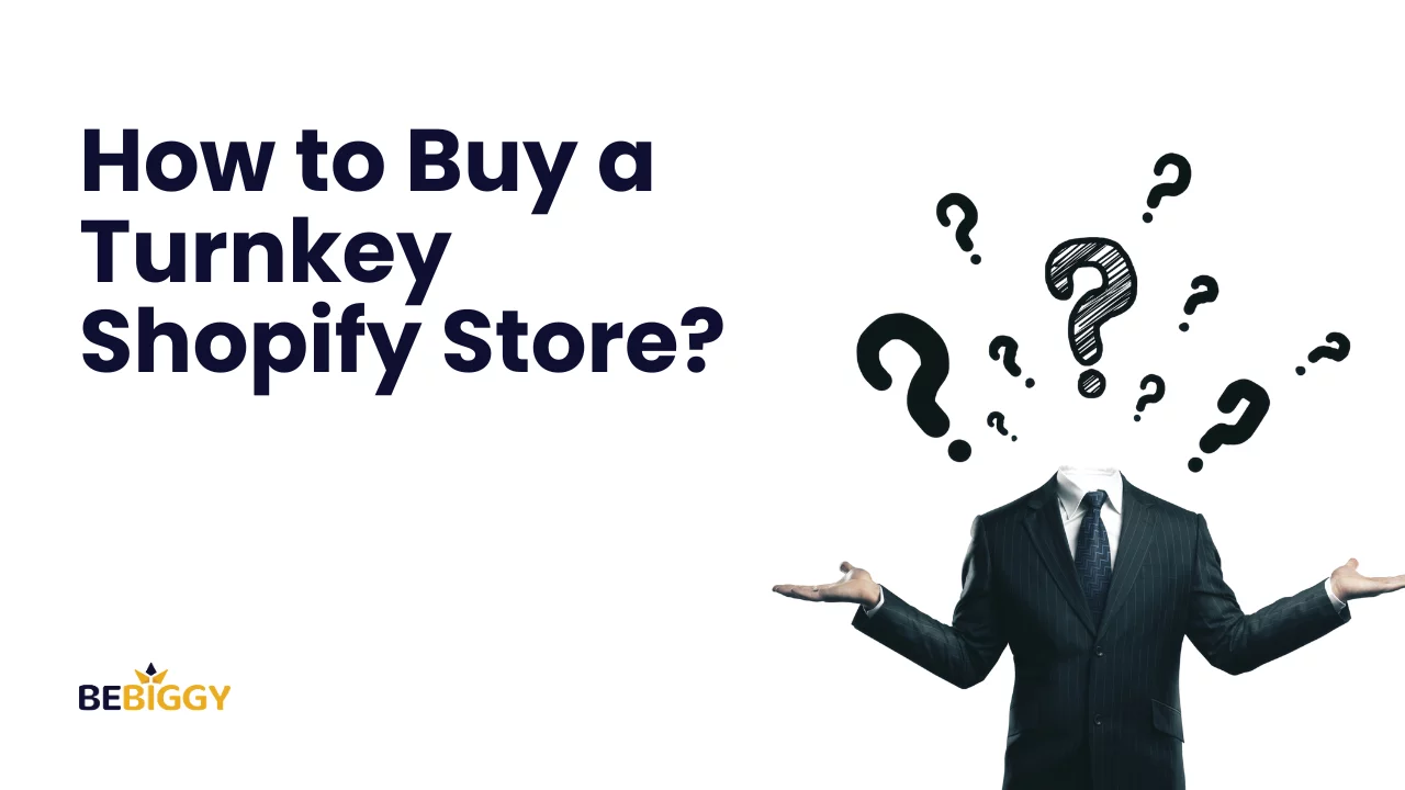 How to buy a Turnkey Shopify store?