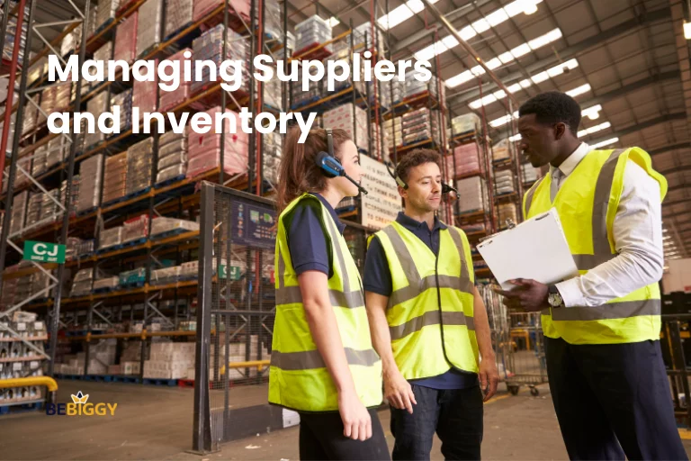 Managing Suppliers and Inventory