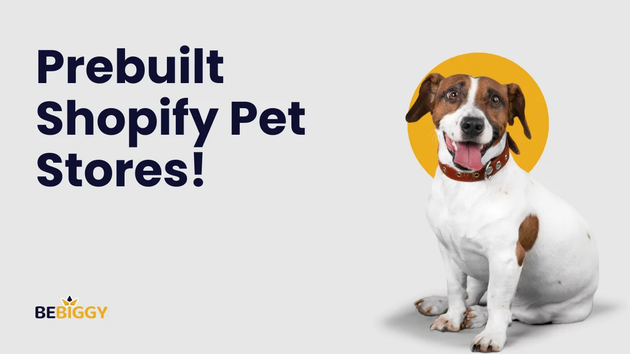 Prebuilt Shopify Pet Stores!