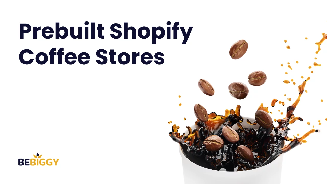 Prebuilt Shopify Coffee Stores Brewing Success