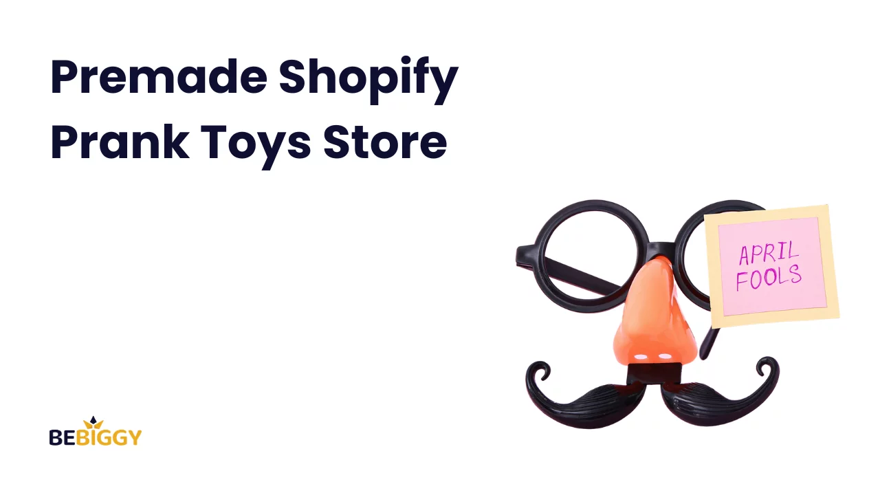 Premade Shopify Prank Toys Store Ready for Hilarious Fun