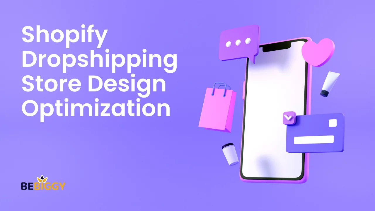 Shopify Dropshipping Store Design Optimization