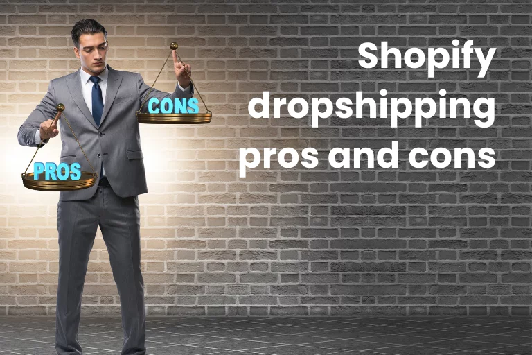 Shopify dropshipping pros and cons