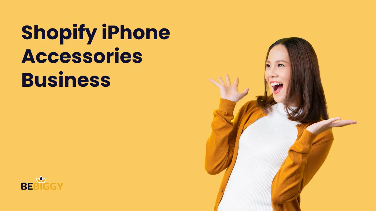 Shopify iPhone Accessories Business - Striking Gold in the Mobile Accessory Market
