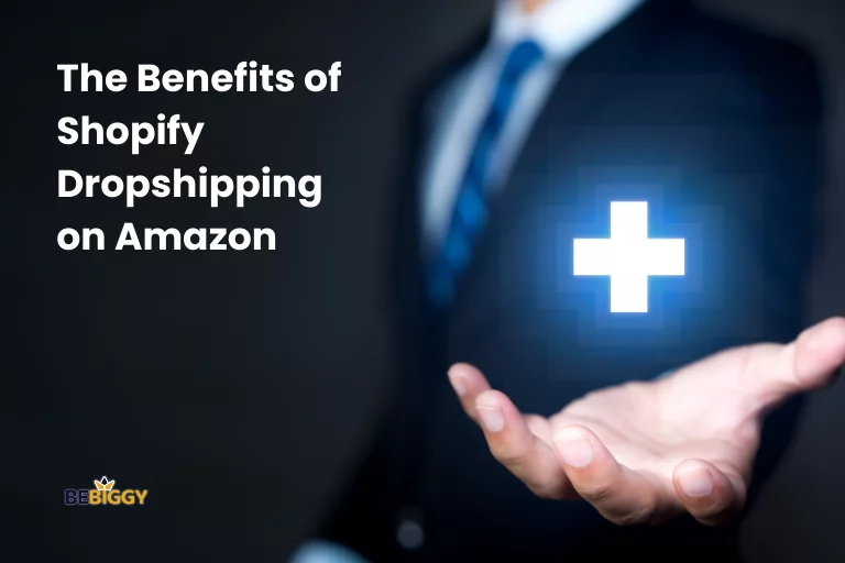 The Benefits of Shopify Dropshipping on Amazon