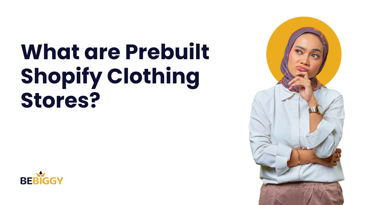 What are Prebuilt Shopify Clothing Stores?