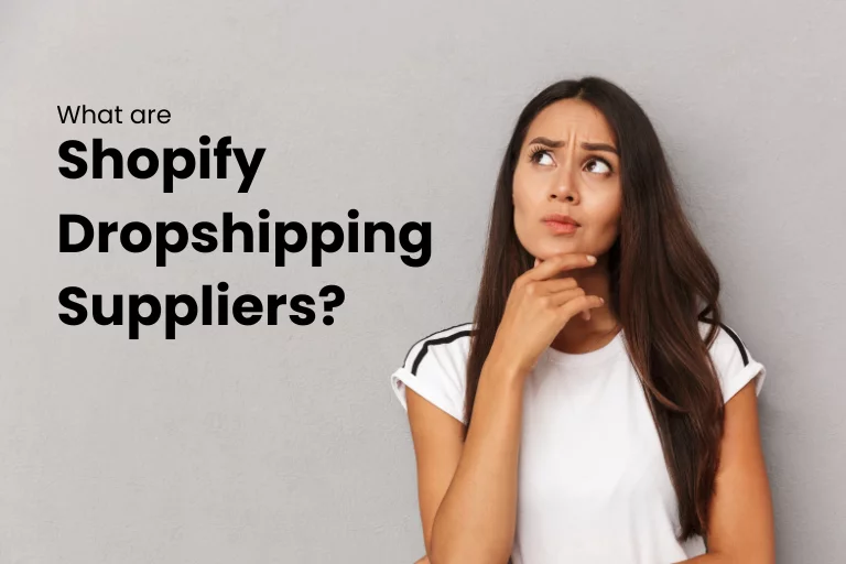 What are Shopify dropshipping suppliers?