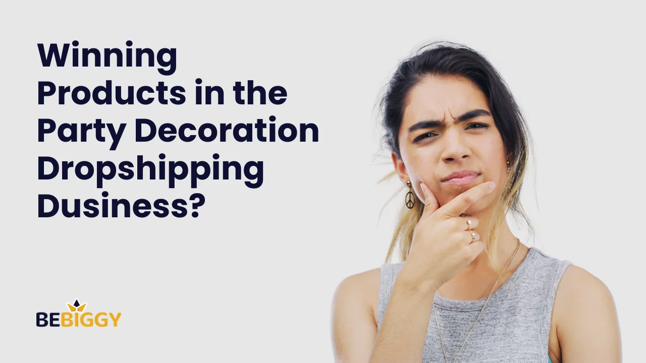 What are some winning products in the Party Decoration dropshipping business?