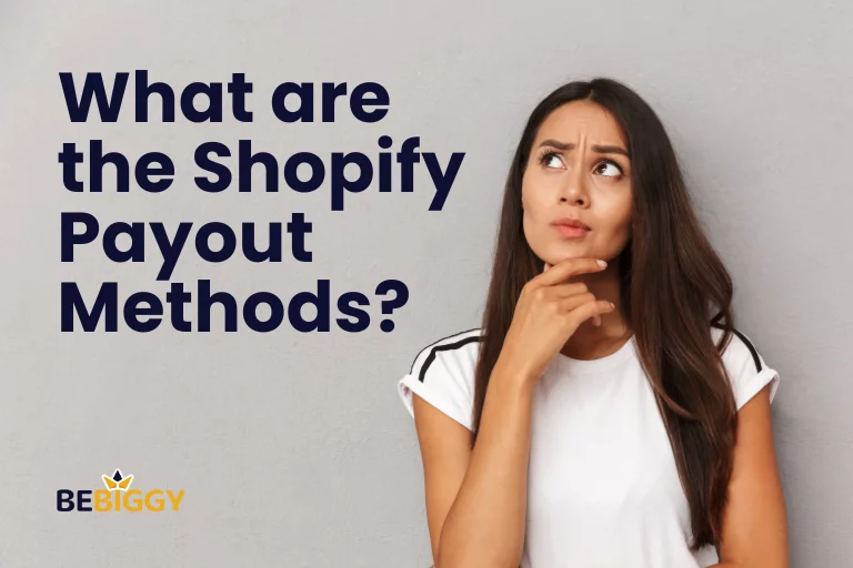 What are the Shopify Payout Methods?