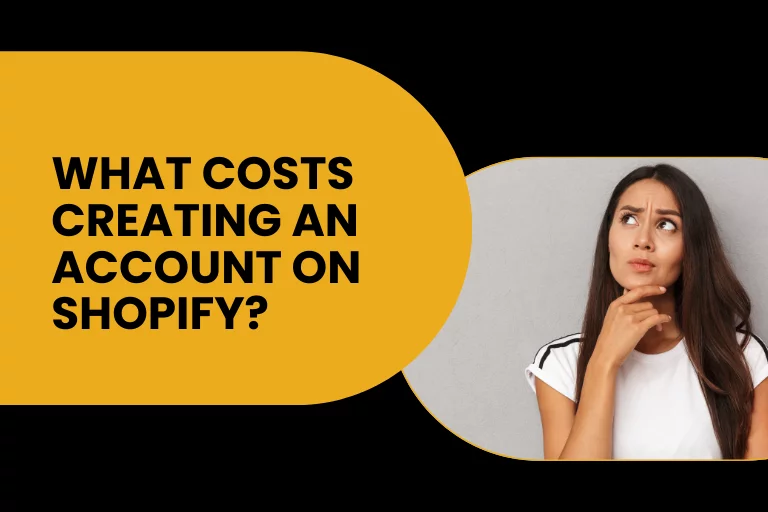 What costs creating an account on Shopify?
