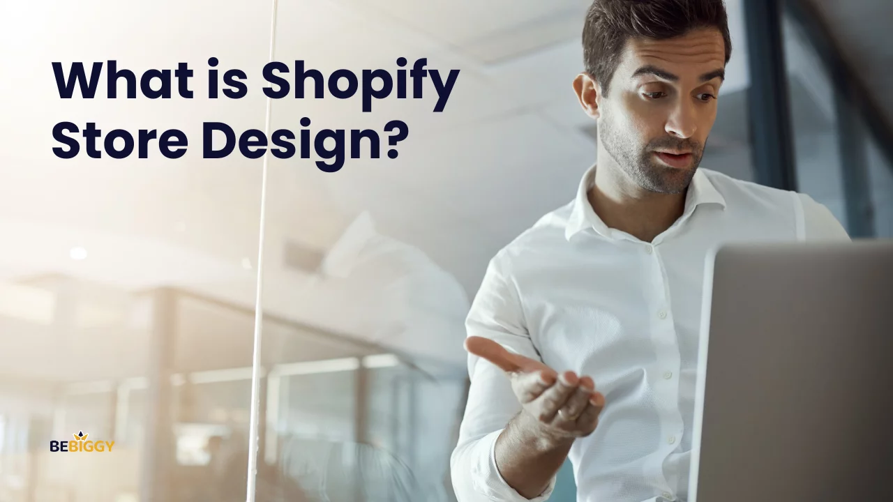 What is Shopify store design