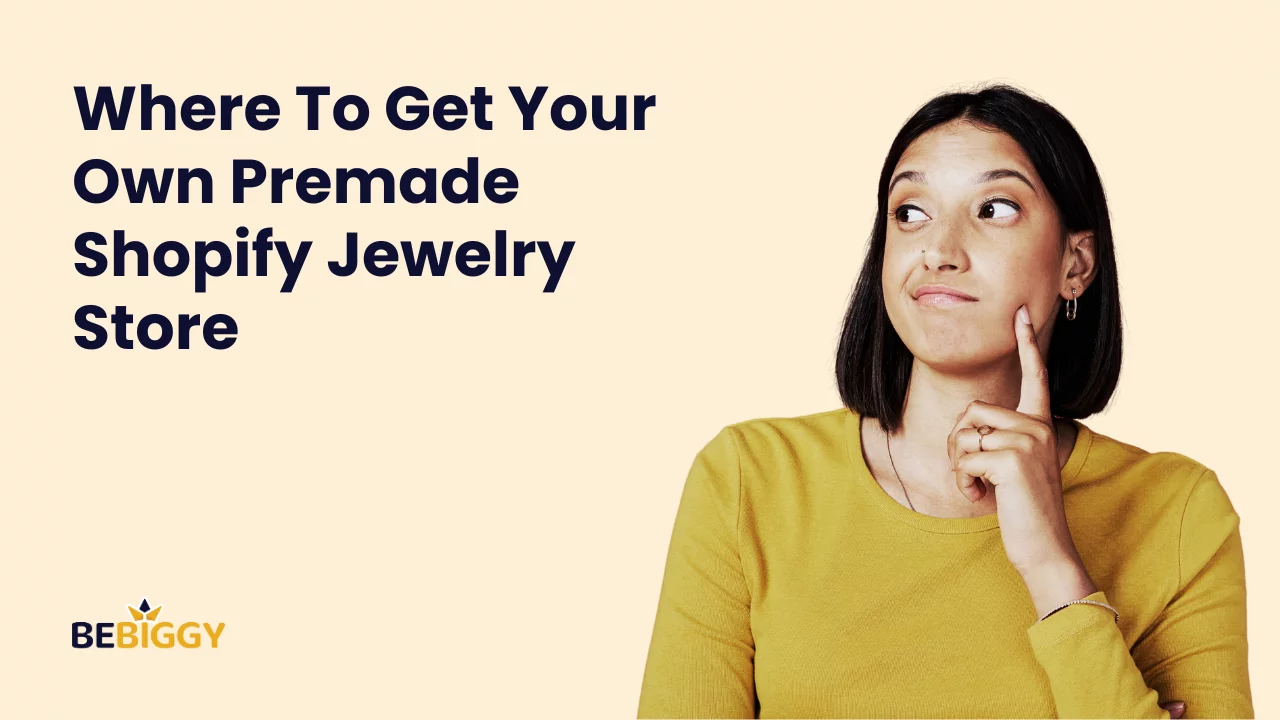 Where To Get Your Own Premade Shopify Jewelry Store?