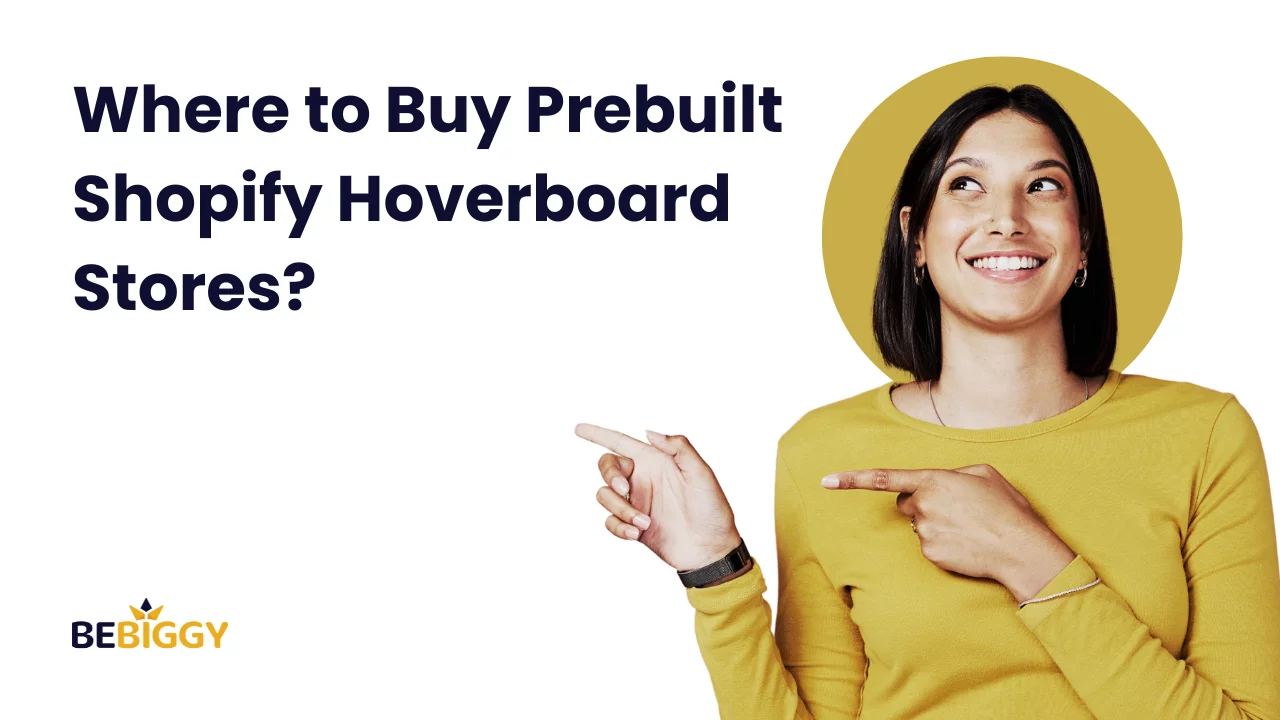 Where to Buy Prebuilt Shopify Hoverboard Stores?