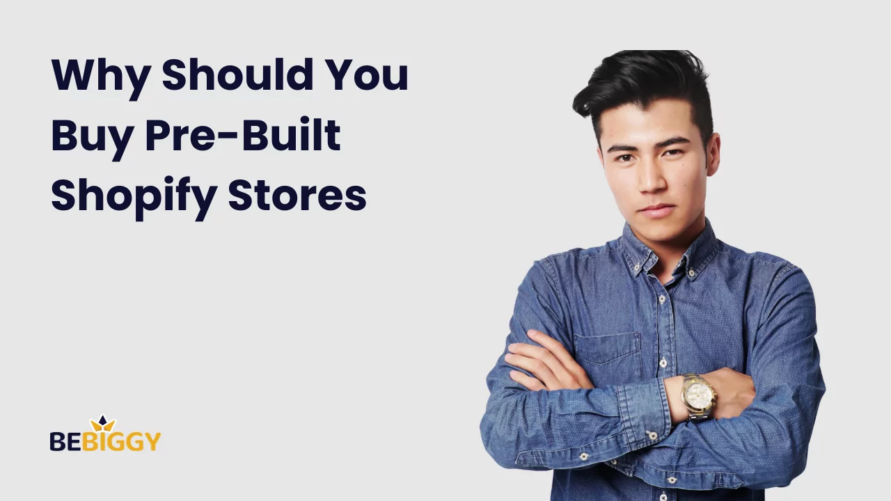 Why Should You Buy a Prebuilt Shopify Store?