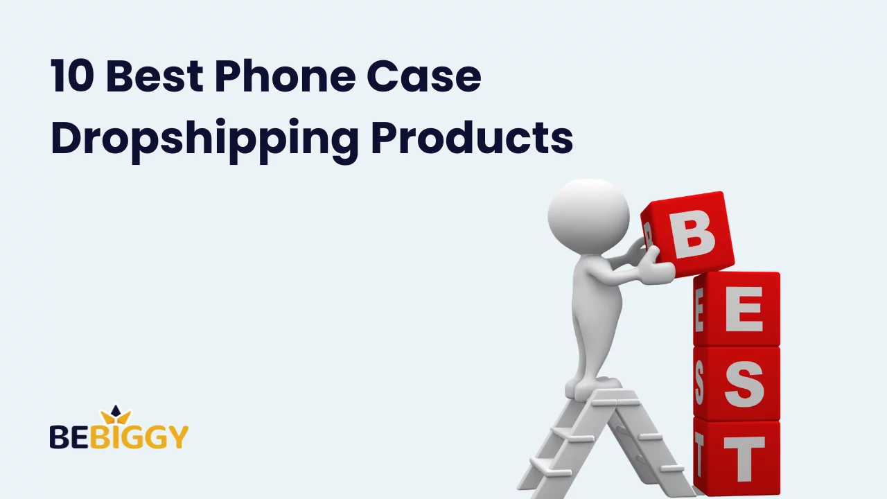 10 Best Phone Case Dropshipping Products