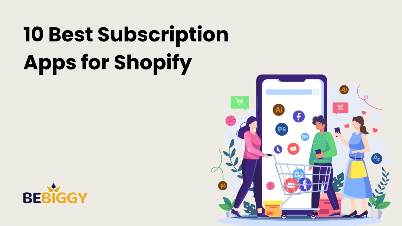 10 Best Subscription Apps for Shopify Maximize Recurring Revenue
