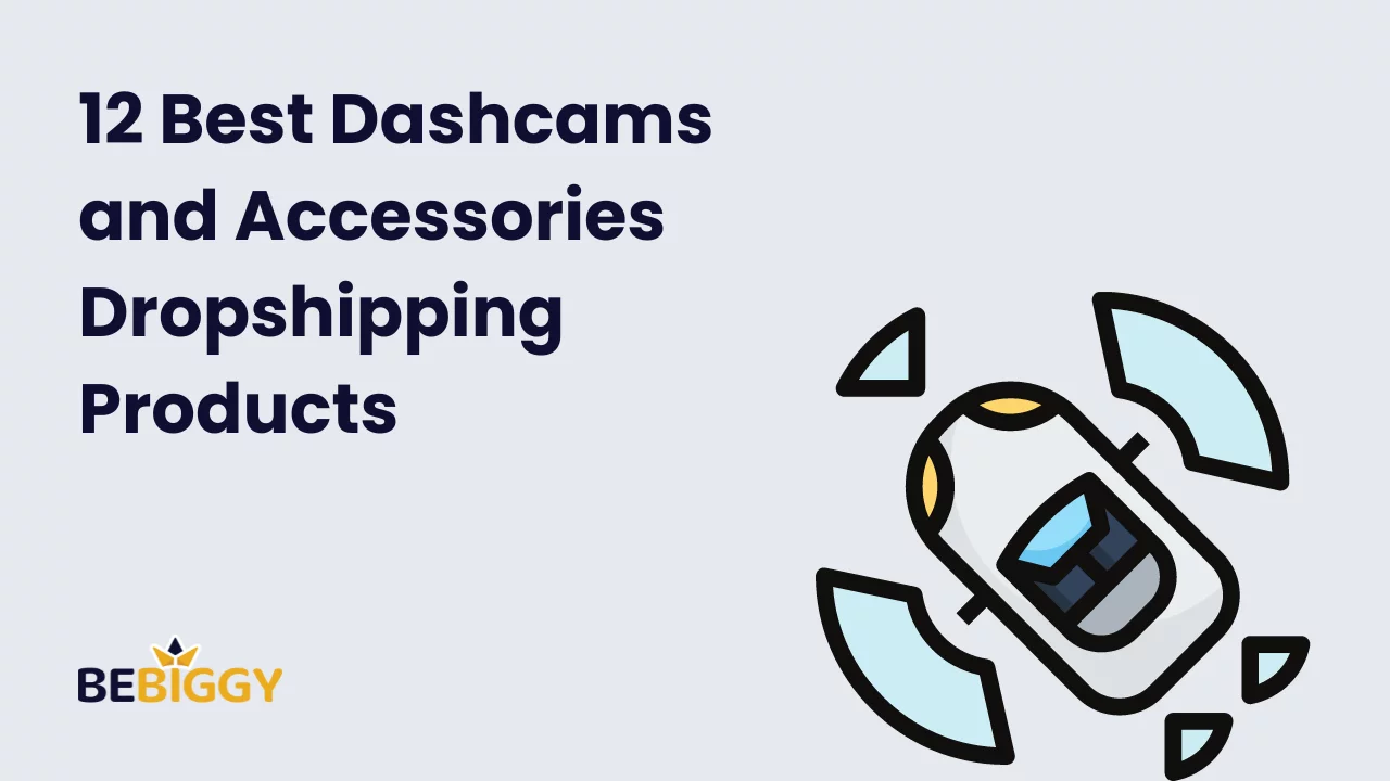 12 Best Dashcams and Accessories Dropshipping Products [Hot Selling]