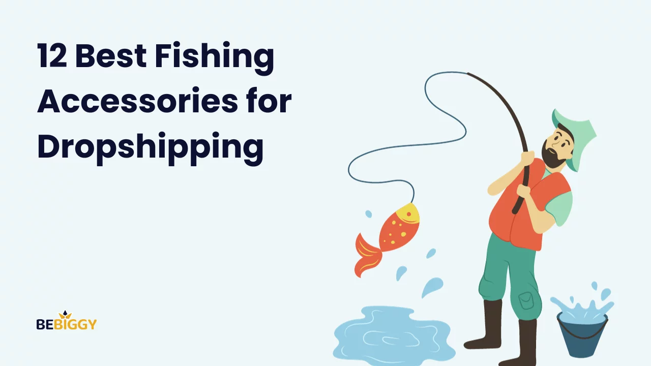 12 Best Fishing Accessories for Dropshipping