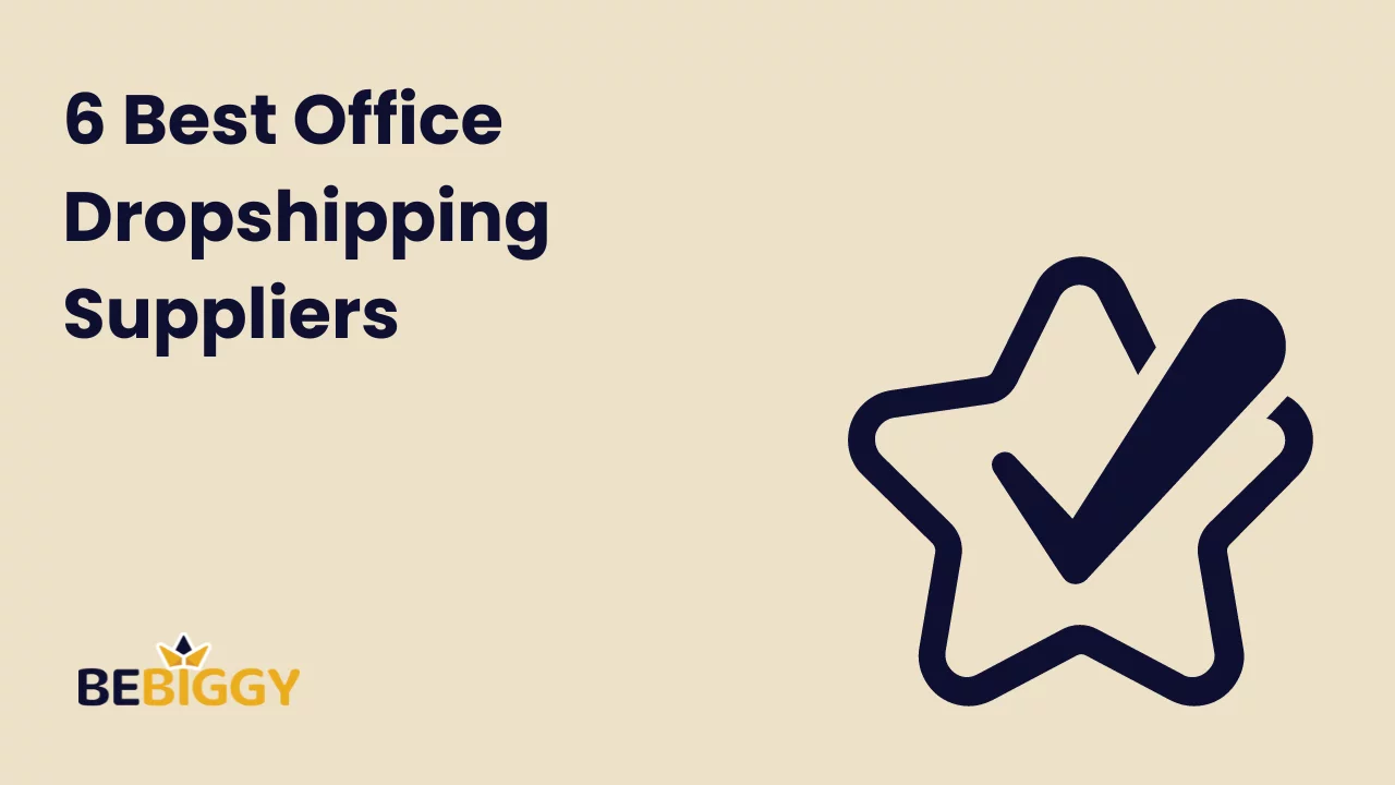 6 best office Dropshipping Suppliers
