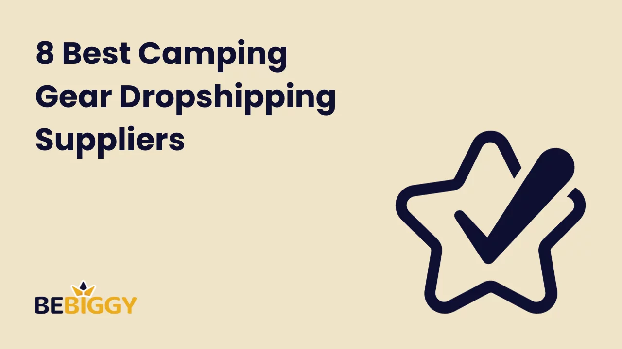 8 best camping gear Dropshipping Suppliers