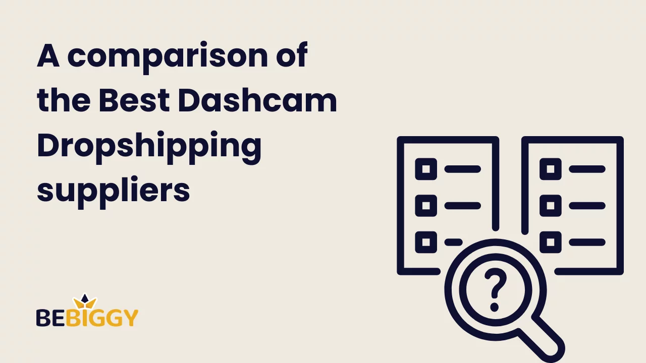 A comparison of the best dashcam dropshipping suppliers