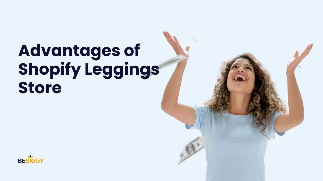 Advantages of Shopify Leggings Store