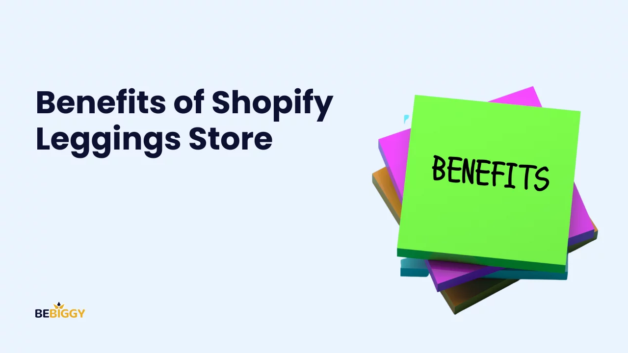 Benefits of Shopify Leggings Store