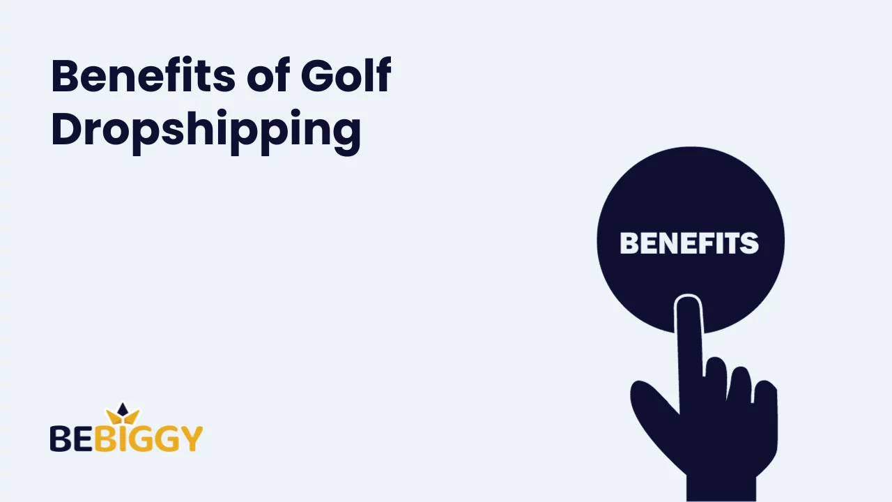 Benefits of golf dropshipping