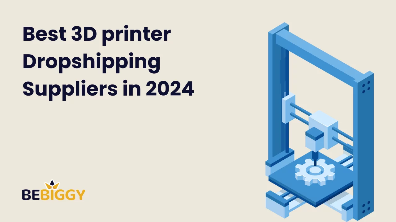 Best 3D printer Dropshipping Suppliers in 2024
