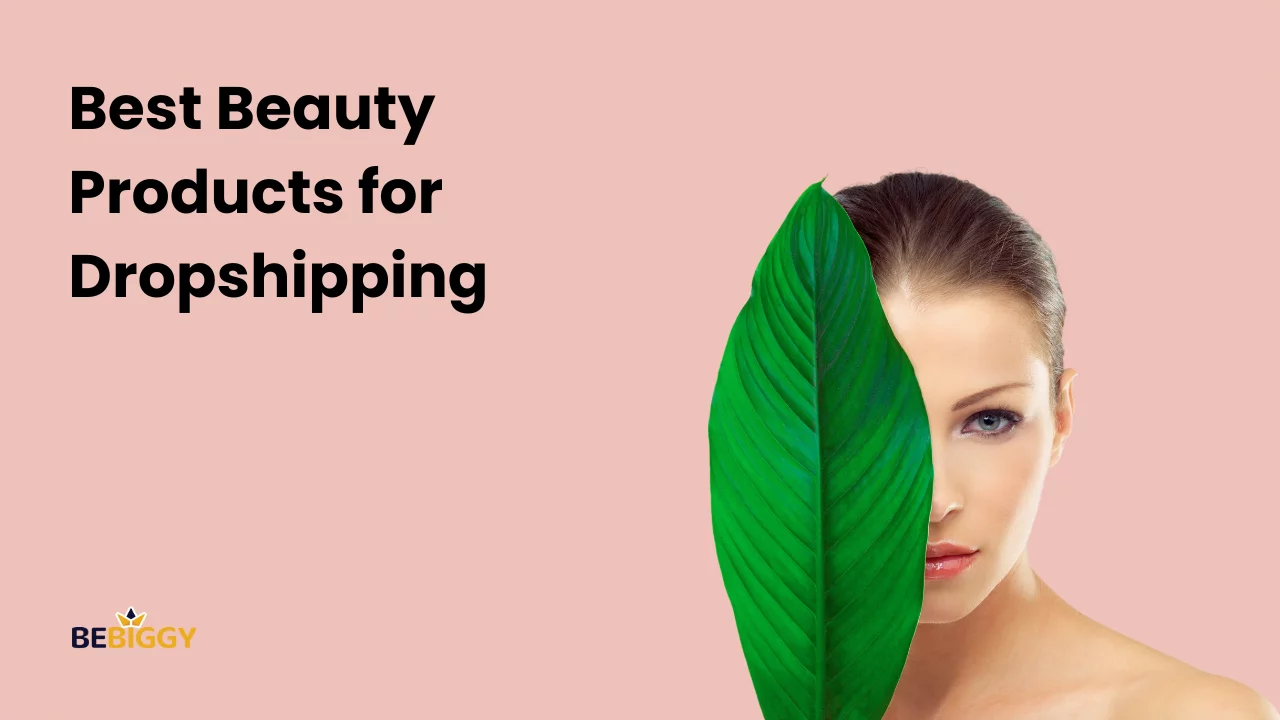 Best Beauty Products for Dropshipping