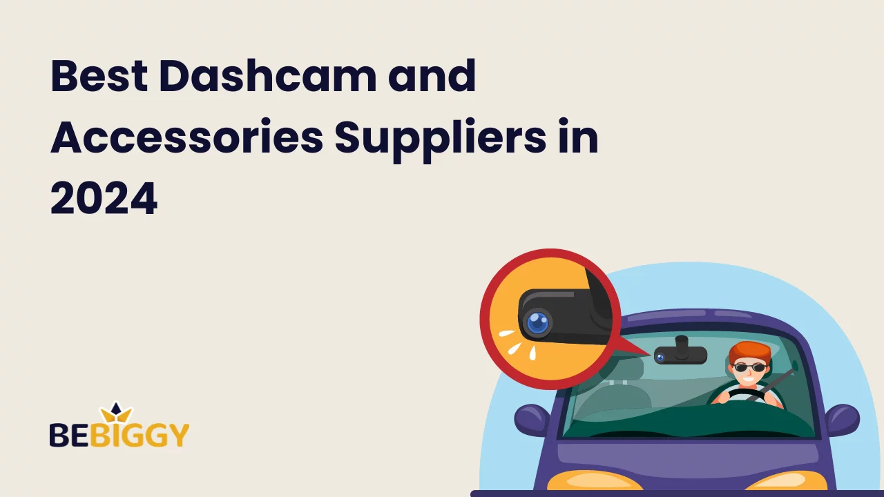 Best Dashcam and Accessories Suppliers in 2024
