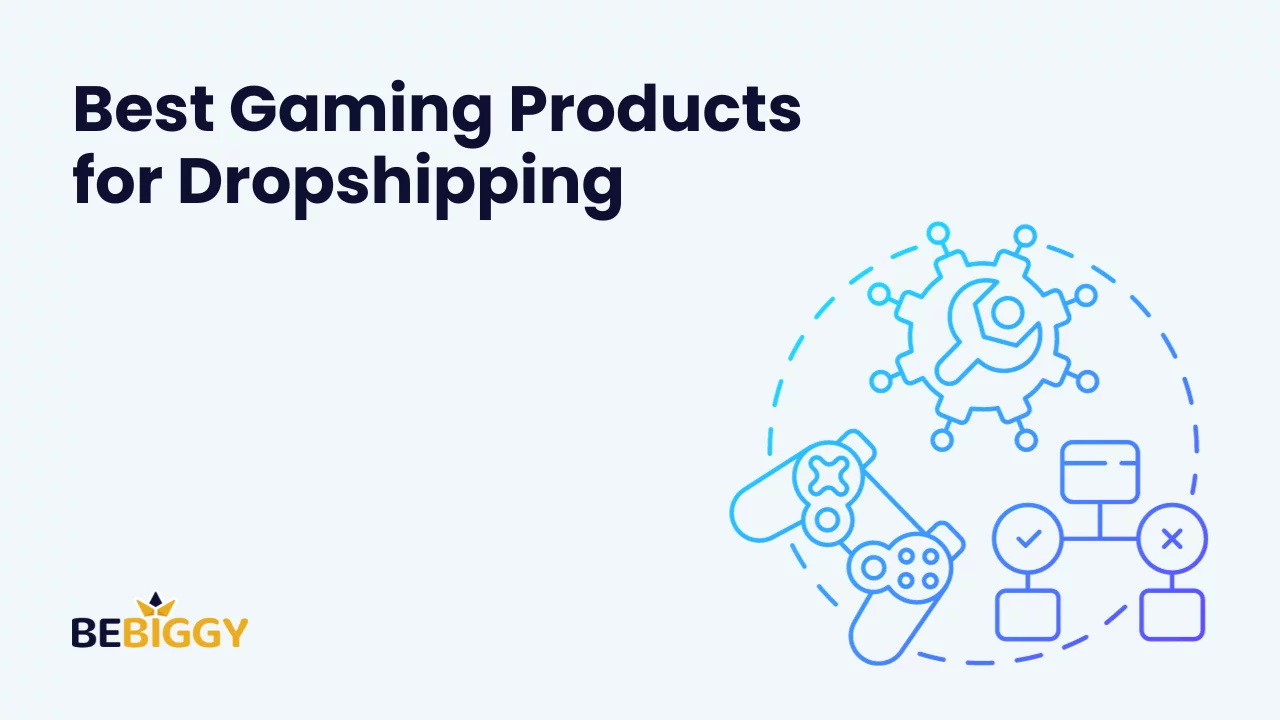 Best Gaming Products for Dropshipping