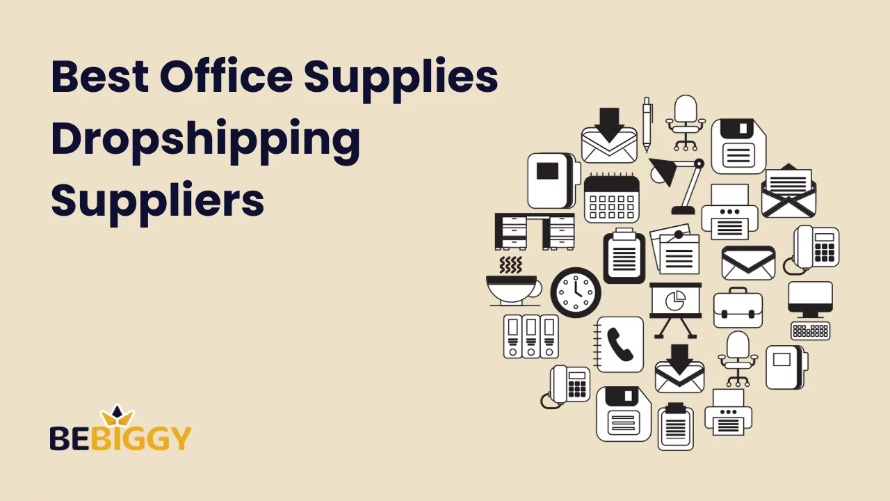 Best Office Supplies Dropshipping Suppliers