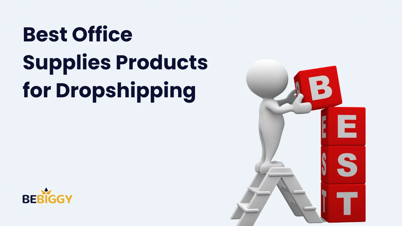 Best Office Supplies Products for Dropshipping