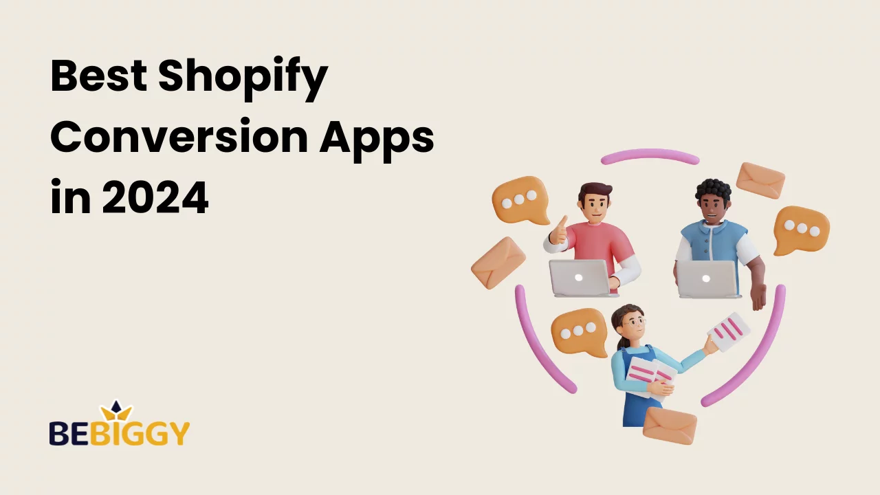 Best Shopify Conversion Apps in 2024 [Top Rated]