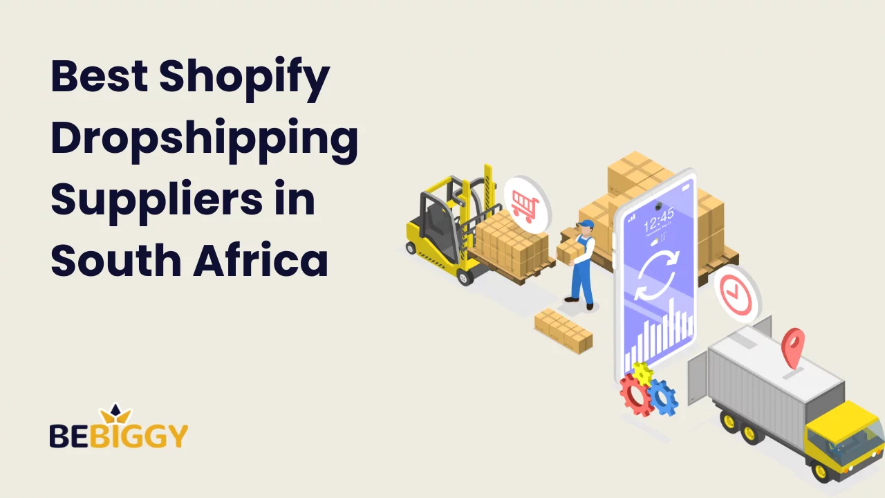 Best Shopify Dropshipping Suppliers in South Africa [2024]