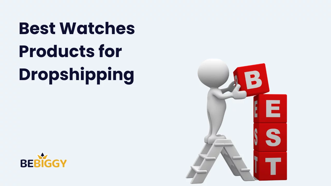 Best Watches Products for Dropshipping