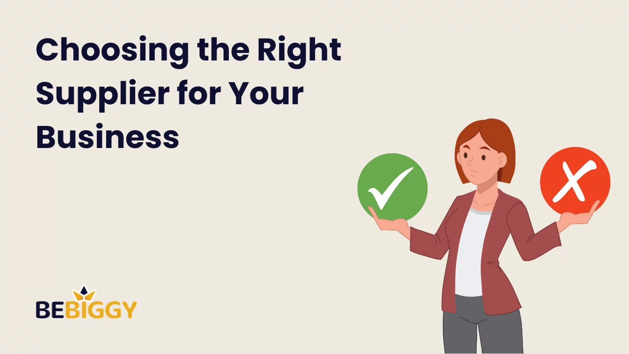 Choosing the Right Supplier for Your Business