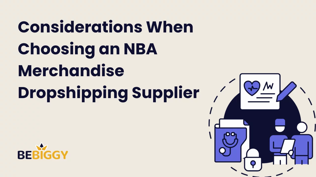 onsiderations When Choosing an NBA Merchandise Dropshipping Supplier
