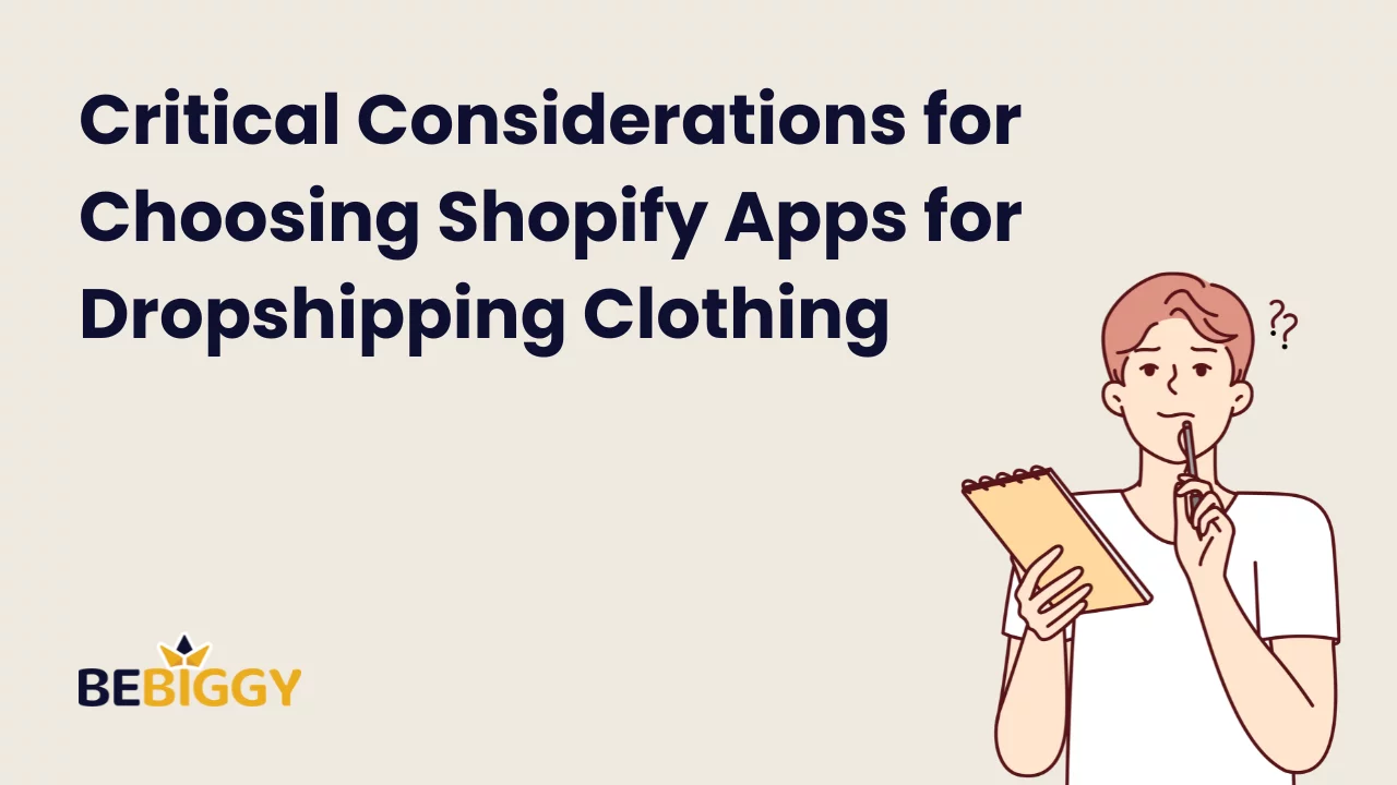 Critical Considerations for Choosing Shopify Apps for Dropshipping Clothing